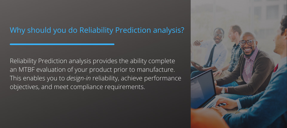 Why do Reliability Prediction?