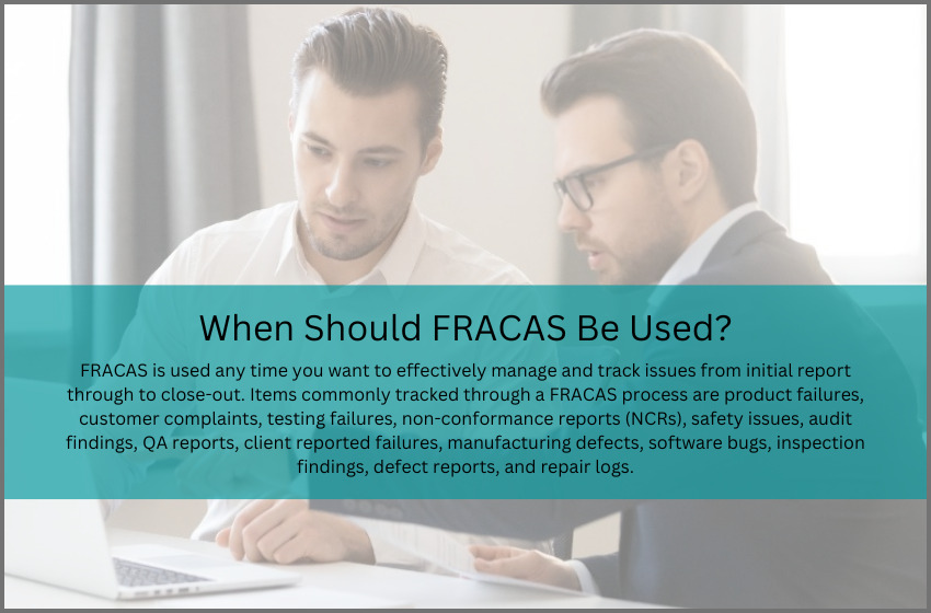 When Should FRACAS be Used?