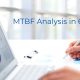MTBF Analysis in Six Steps
