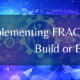 Implementing FRACAS: Build or Buy?