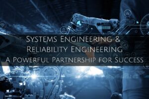 Systems Engineering and Reliability Engineering