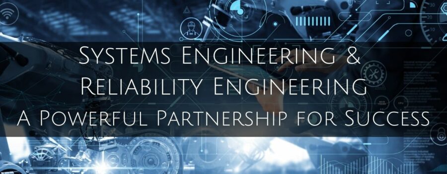 Systems Engineering and Reliability Engineering