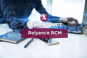 Relyence 2023 Release 2: Introducing Relyence RCM!