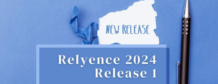Welcome to Relyence 2024 Release 1!