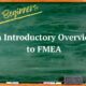 An Introductory Overview to FMEA