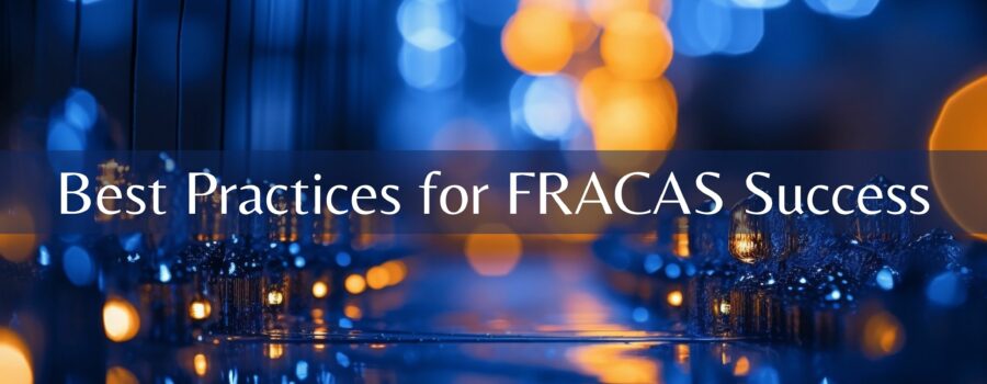 Best Practices for FRACAS Success