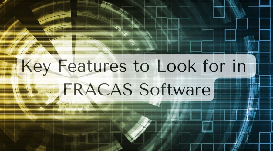 Key Features of FRACAS Software