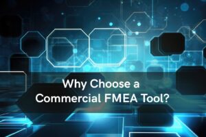 Why Choose a COT FMEA Tool?