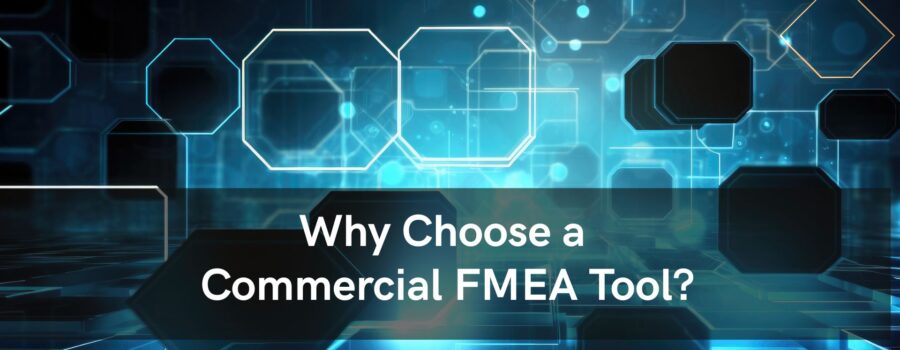 Why Choose a COT FMEA Tool?